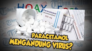 Hoax or Fact: Obat Paracetamol Mengandung Virus Machupo?