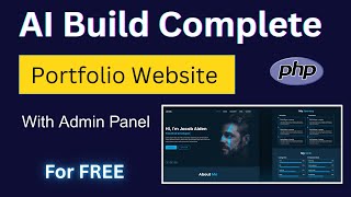 How I Build a Full Stack PHP Portfolio Website Using AI For FREE (With Database)