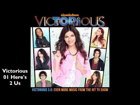 Victorious- Here's 2 Us (Audio HD)