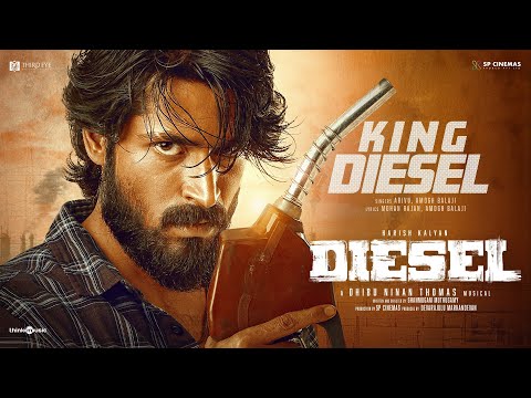 King Diesel  | Diesel | Harish Kalyan | Athulyaa Ravi | Dhibu Ninan Thomas | Shanmugam Muthusamy — Diesel