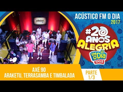 Araketu, Terrasamba e Timbalada - Axé 90 graus (Parte 1)