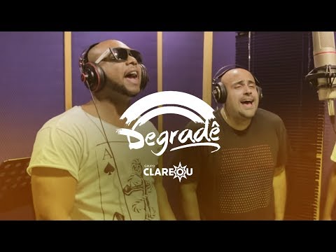 Grupo Clareou - Degradê