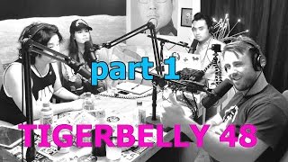 Witaske | TigerBelly 48 (pt 1)