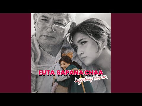 Euta Sapana Chha (Legendary Version)