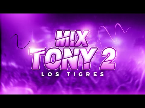 Los Tigres de la Cumbia - Mix Tony 2 ( Sesión en vivo )