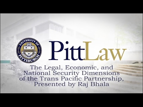The Legal, Economic, and National Security Dimensions of the Trans Pacific Partnership