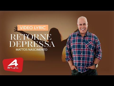 Retorne Depressa - Mattos Nascimento
