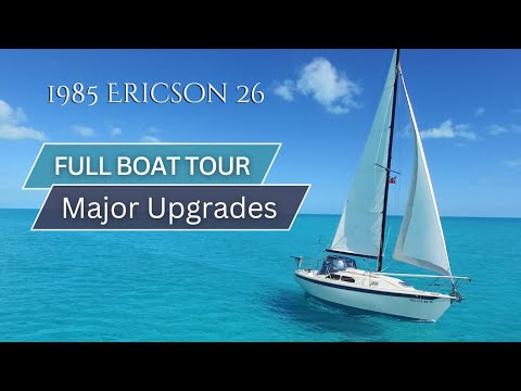 1985 Ericson 26 Sailboat Refit | Boat Tour & Upgrades