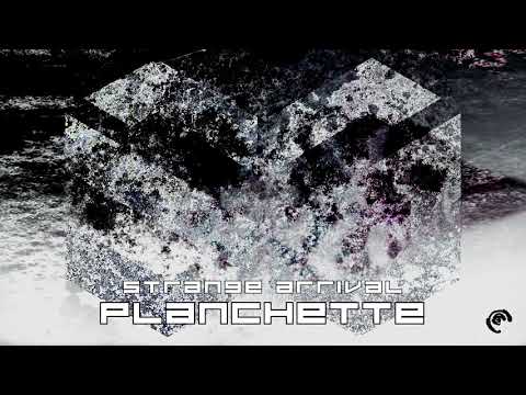 Strange Arrival - Planchette