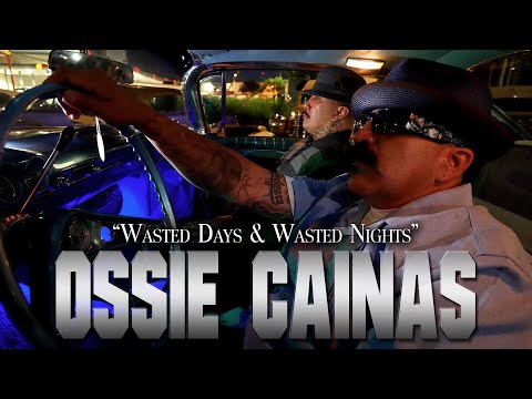 Wasted Days & Wasted Nights - Ossie Cainas Official Video 2024