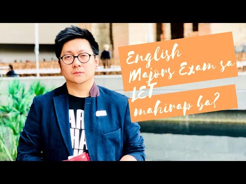 English Majors Exam sa LET, Mahirap ba?