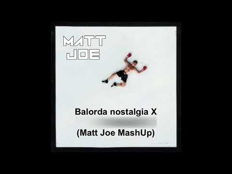 Balorda Nostalgia X If I Lose MySelf | MATT JOE MashUP