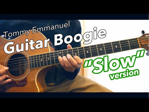 Tommy Emmanuel - "Slow version" Guitar Boogie Cover