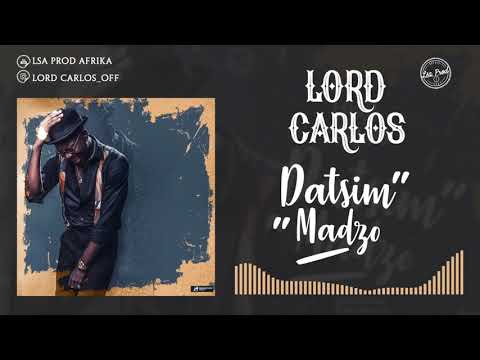 LOrd CarlOs -  Datsim Madzo