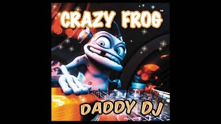 Crazy Frog - Daddy Dj (Instrumental)