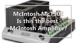 Video thumbnail for McIntosh Mc1502 Power Amplifier by Audio Excellence Canada