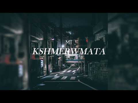 MT - KSHMERWMATA  (Official Audio) (Prod. by Sera Officiel)