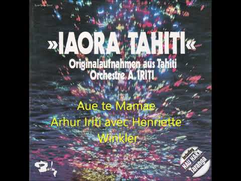 Aue te Mamae - Arthur Iriti avec Henriette Winkler