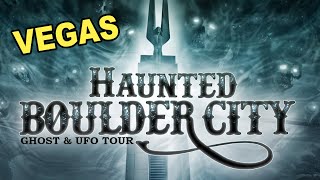 My Visit to The Haunted Boulder City Ghost & UFO Tour, Boulder City near Las Vegas.