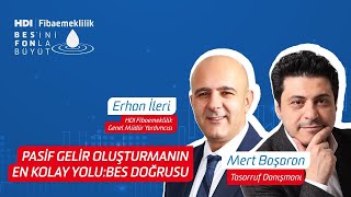 Pasif Gelir Oluşturmanın En Kolay Yolu: BES Doğrusu I Mert Başaran Yorumluyor I 