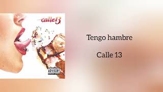 &quot;Tengo hambre&quot; Calle 13