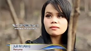 Download lagu Juli M(ALM)-Percuma ( Musik Video) mp3