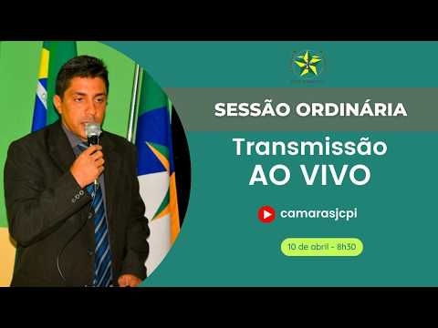 SESSÃO ORDINÁRIA - CÂMARA MUNICIPAL DE SÃO JOÃO DA CANABRAVA - PI