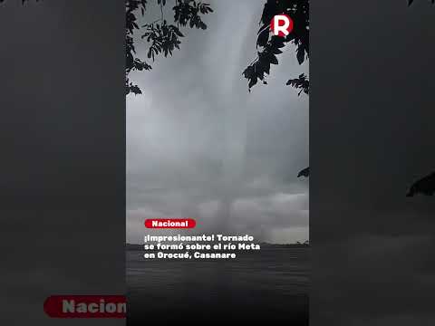 Tornado se formó sobre el río Meta en Orocué, Casanare. No hubo heridos ni daños.
