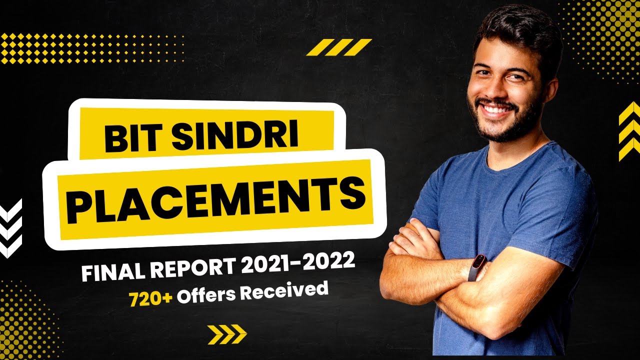 Final Placement report of BIT Sindri session 2021-22 | Admission Guide | Companies | BIT Sindri