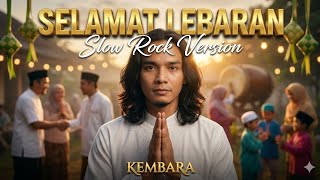 Download lagu SELAMAT LEBARAN – Slow Rock Version | KEMBARA (Dhea Ananda cover)   mp3