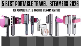 The 5 Best Travel & Handheld Steamers for Wrinkle-Free Cloth