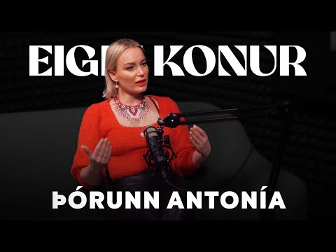62. Þórunn Antonía - Eigin Konur