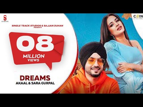 New Punjabi Songs 2020 | Dreams | Akaal | Sara Gurpal | Latest Punjabi Songs 2020 | Coin Digital