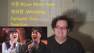 Download lagu Reaction! 이문세(Lee Moon Sae)휘파람 (Whistling) (Fantastic Duo)판타스틱 듀오 mp3 Download lagu Reaction! 이문세(Lee Moon Sae)휘파람 (Whistling) (Fantastic Duo)판타스틱 듀오 mp3