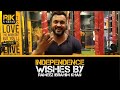 Independence wishes By RIK
