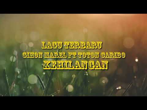 Lagu terbaru Gihon Marel ft Toton Caribo