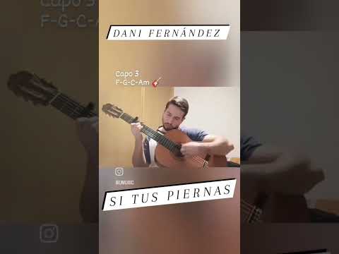 Si Tus Piernas - Dani Fernández