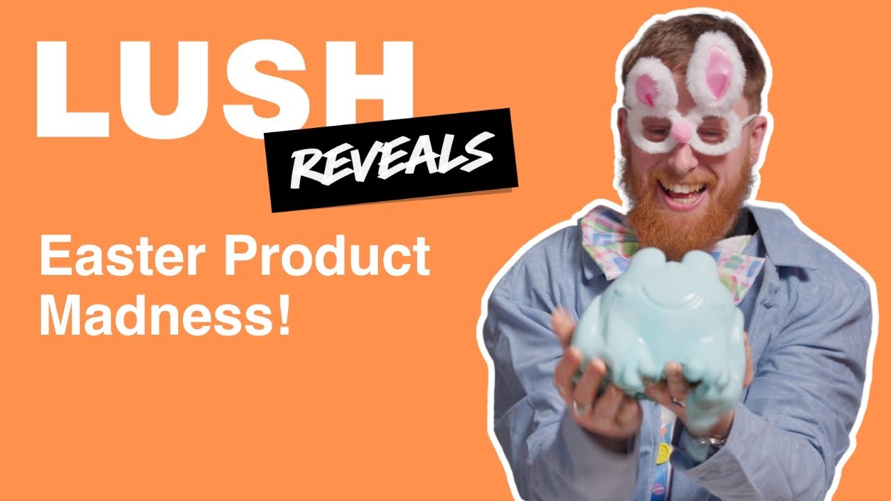 The Most AMAZING Lush Easter Collection You Need To See!