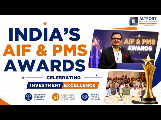 India’s AIF & PMS Awards | Celebrating Investment Excellence.