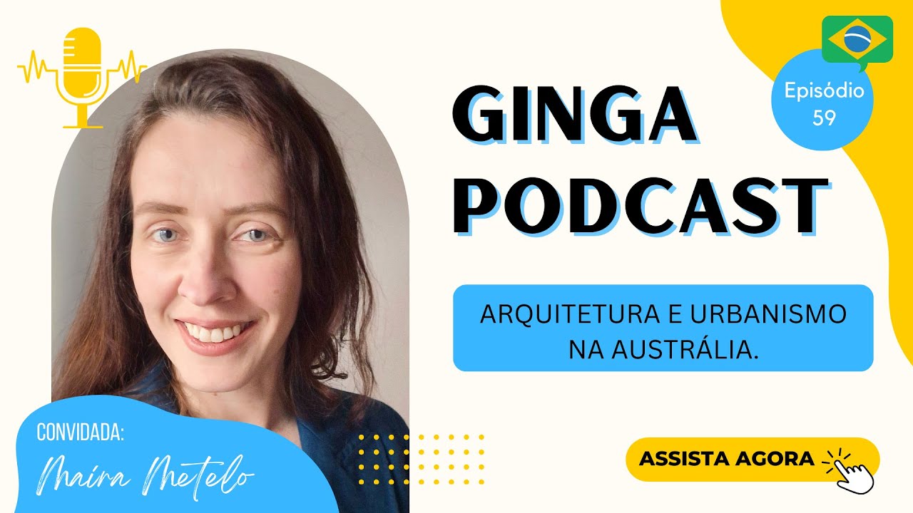 Episódio 59 - Arquitetura e Urbanismo na Austrália.