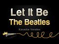 The Beatles - Let It Be (Karaoke Version)