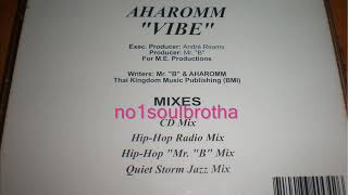 Aharomm &quot;Vibe&quot; (CD Mix) (Indie 90&#39;s R&amp;B)