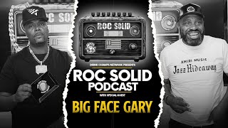 Big Face Gary: The Harlem Legend Speaks His Truth | ROC Solid x Drink Champs Network