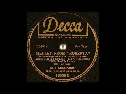Guy Lombardo & his Royal Canadians - Medley from "Roberta" (1934)