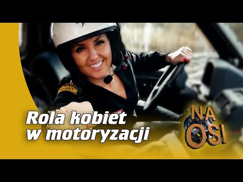 Rola kobiet w motoryzacji | Na Osi 1124