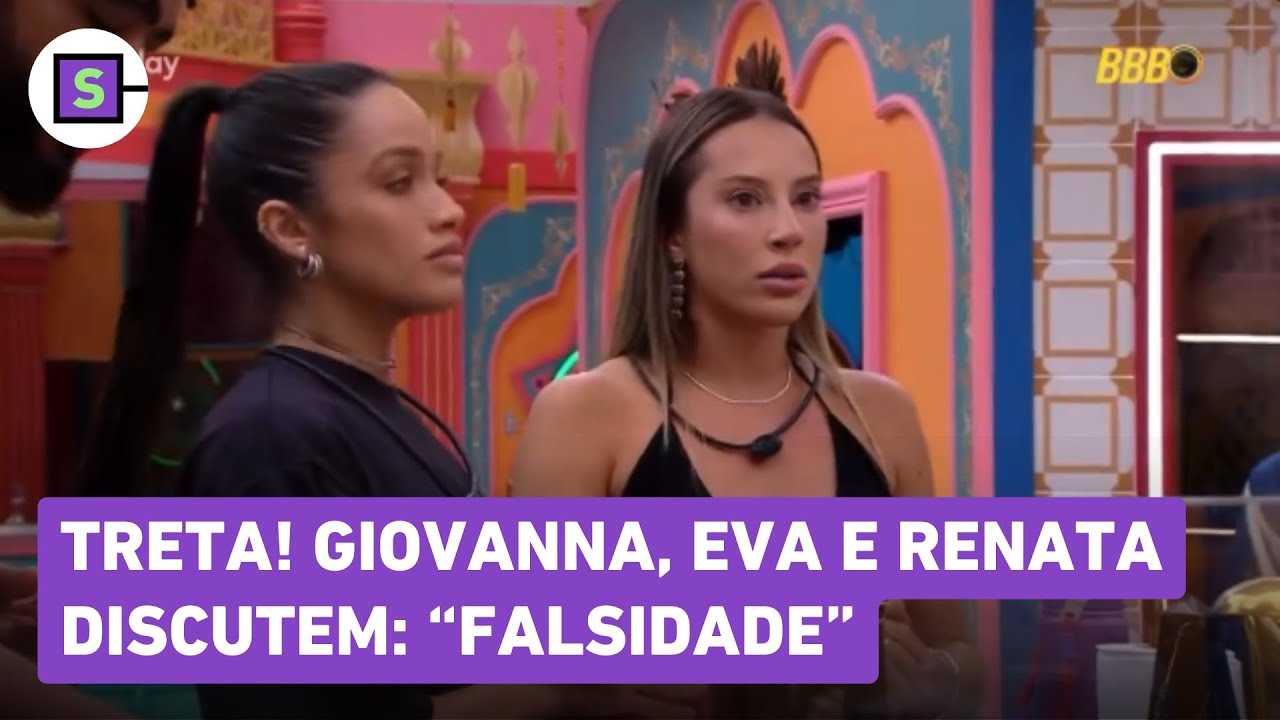 BBB 25: TRETA, CLIMÃO E DEBOCHE! Giovanna, Eva e Renata discutem depois do almoço: “Falsidade”