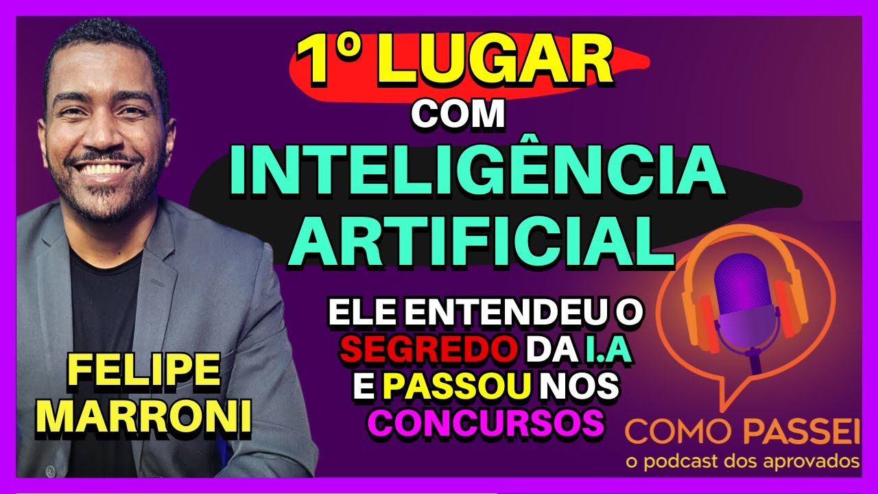 Como Estudar Concurso Público Com Inteligência Artificial ChatGPT | Podcast: Felipe Marroni