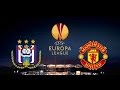 Watch live match Manchester United vs Anderlecht 20-4-2017 Europa League