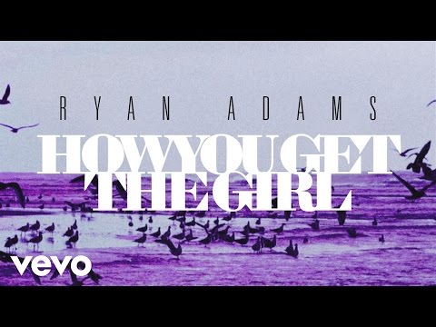 Ryan Adams - How You Get The Girl (from '1989') (Audio) thumnail