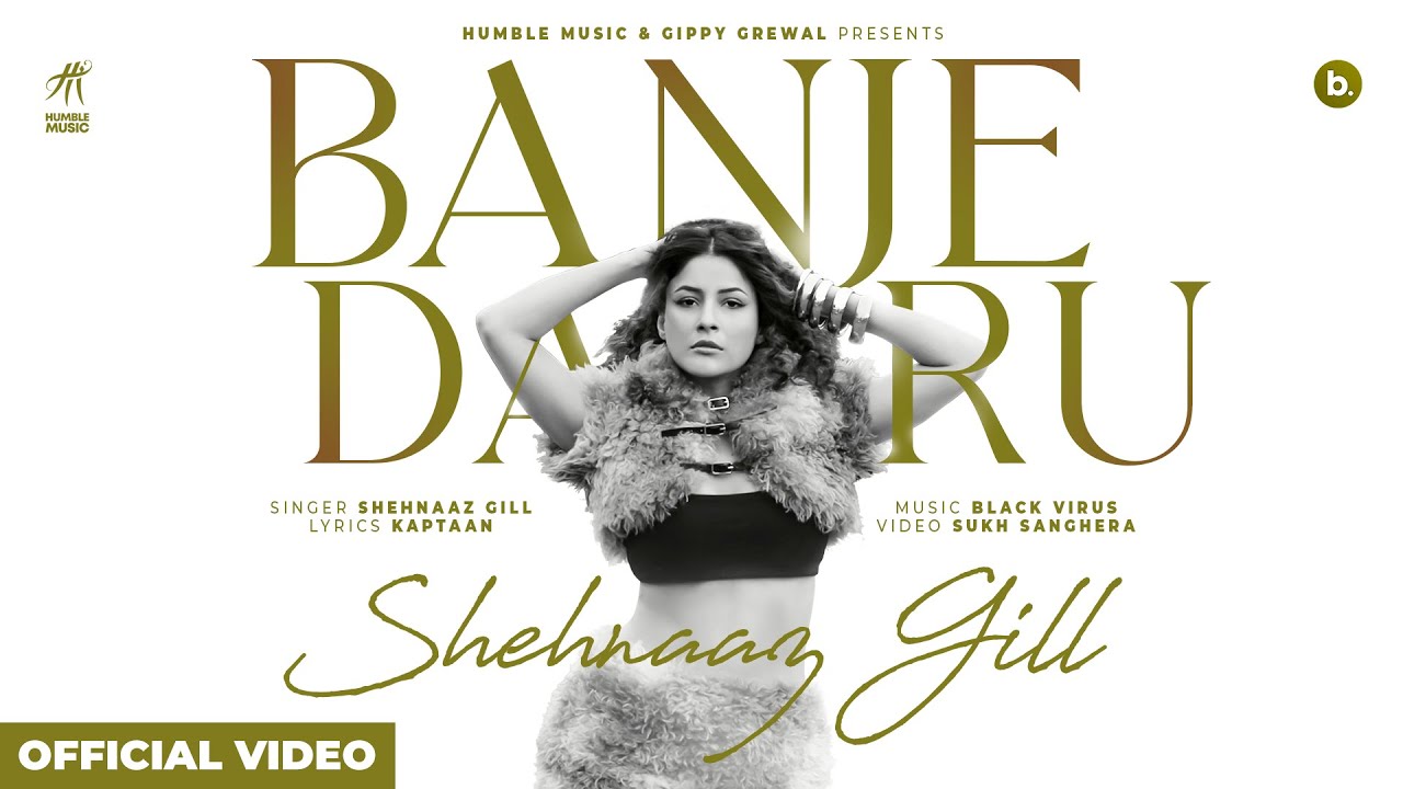 Banje Daaru Lyrics | Shehnaaz Gill